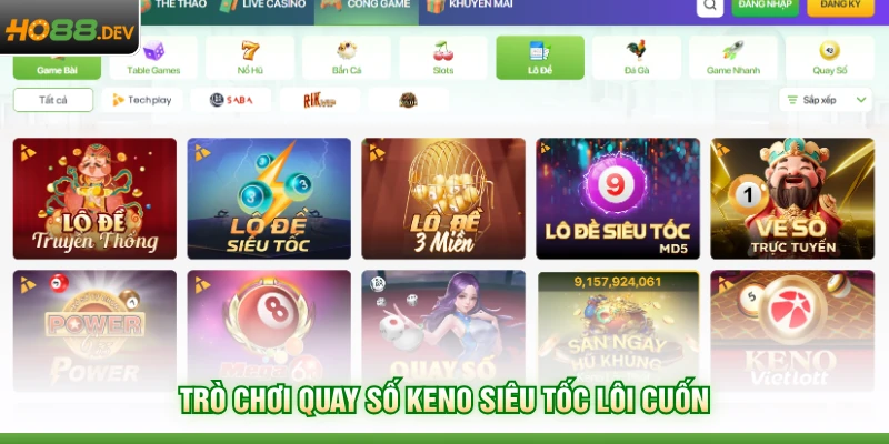 Quay Số HO88 2 Trò chơi quay số Keno siêu tốc lôi cuốn